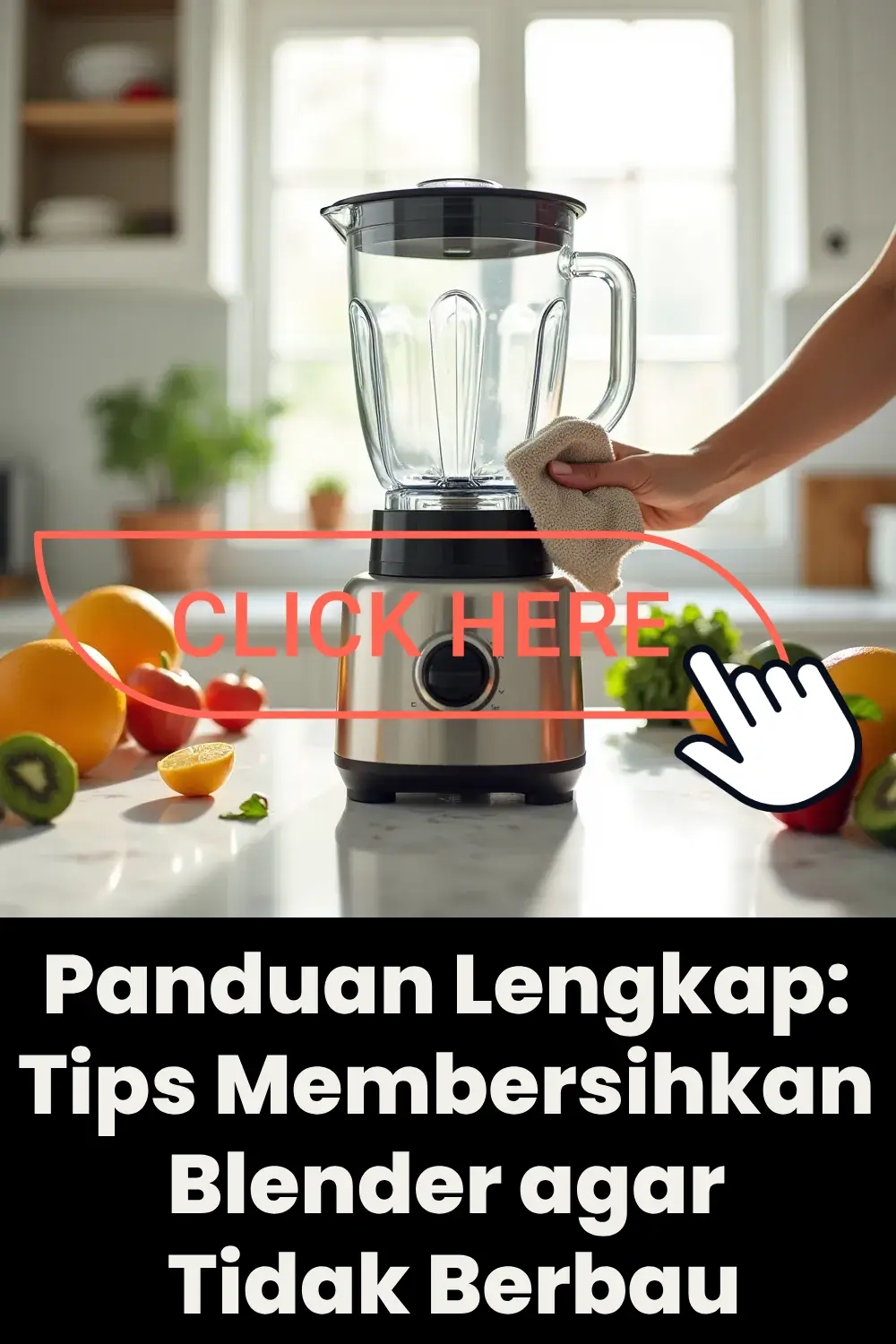 Panduan Lengkap: Tips Membersihkan Blender agar Tidak Berbau