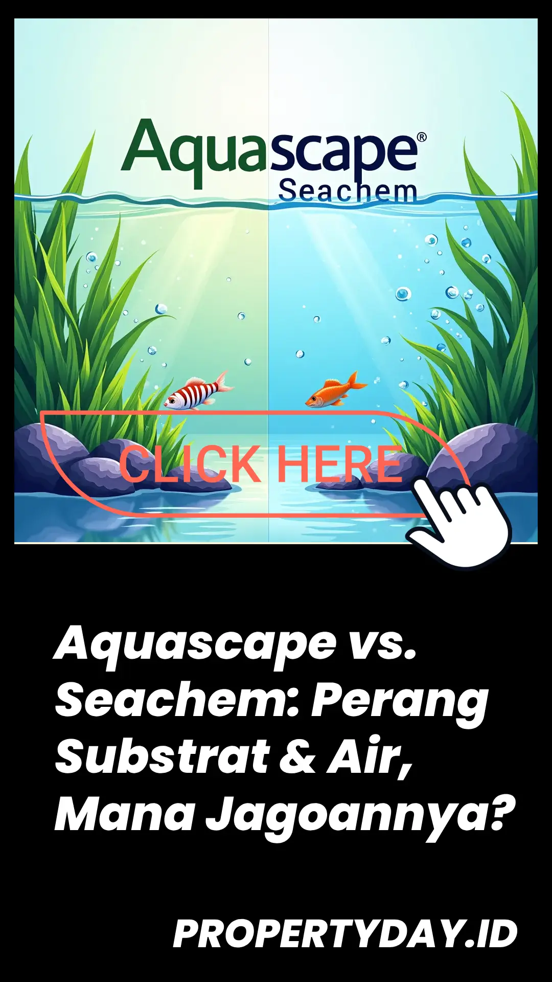 Aquascape vs. Seachem: Perang Substrat & Air, Mana Jagoannya?